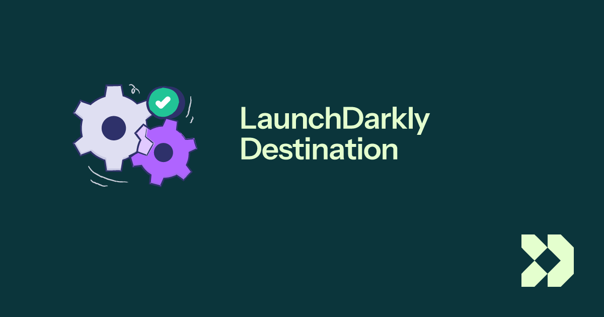 LaunchDarkly | Customer.io Docs